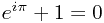 e^{i\pi}+1=0