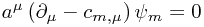 a^\mu \left(\partial_\mu - c_{m,\mu} \right)\psi_m = 0